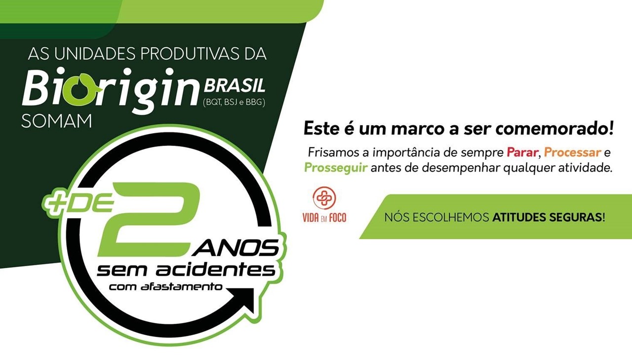 Biorigin comemora a marca de 2 anos sem acidentes